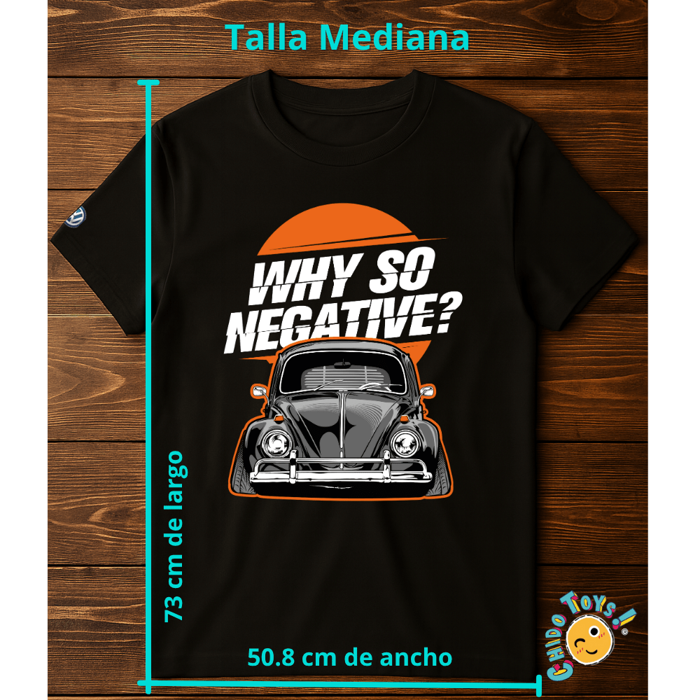 Playera VW Beetle "Why So Negative?" | Estilo Clásico y Divertido - Chido Toys